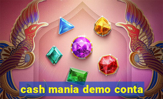 cash mania demo conta